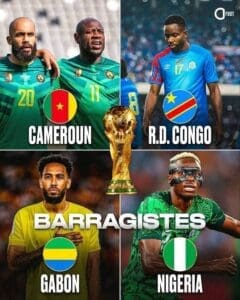 Mondial 2026 – Barrages africains : le Gabon, le Cameroun, la RDC et le Nigeria visent le dernier ticket